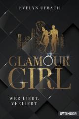 Cover-Bild Glamour Girl 1. Wer liebt, verliert
