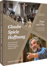 Cover-Bild Glaube, Spiele, Hoffnung - Die wundersame Entstehung der Oberammergauer Passion 2022