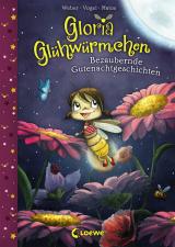 Cover-Bild Gloria Glühwürmchen (Band 1) - Bezaubernde Gutenachtgeschichten