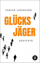 Cover-Bild Glücksjäger: Gedichte