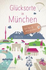 Cover-Bild Glücksorte in München