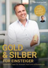 Cover-Bild Gold & Silber für Einsteiger - Goldwerte Tipps für Auswahl, Kauf und Aufbewahrung