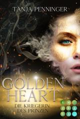 Cover-Bild Golden Heart 1: Die Kriegerin des Prinzen
