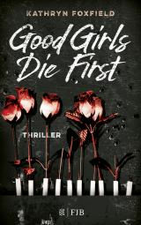 Cover-Bild Good Girls Die First
