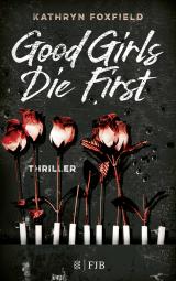 Cover-Bild Good Girls Die First
