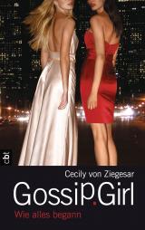 Cover-Bild Gossip Girl - Wie alles begann