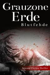 Cover-Bild Grauzone Erde - Blutfehde