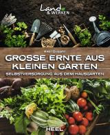 Cover-Bild Große Ernte aus kleinen Gärten