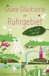Cover-Bild Grüne Glücksorte im Ruhrgebiet