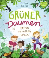 Cover-Bild Grüner Daumen - Naturnah und nachhaltig gärtnern