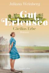 Cover-Bild Gut Erlensee - Cäcilias Erbe
