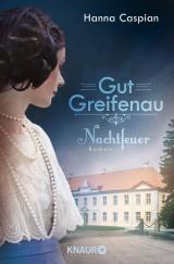 Cover-Bild Gut Greifenau - Nachtfeuer