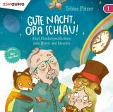 Cover-Bild Gute Nacht, Opa Schlau! (Teil 1)