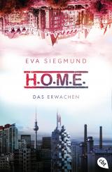 Cover-Bild H.O.M.E. - Das Erwachen