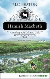 Cover-Bild Hamish Macbeth spuckt Gift und Galle