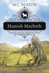Cover-Bild Hamish Macbeth und das Skelett im Moor