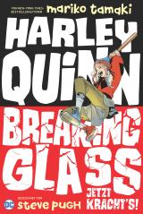 Cover-Bild Harley Quinn: Breaking Glass - Jetzt kracht's!