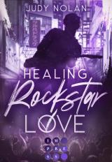 Cover-Bild Healing Rockstar Love (Rockstar Love 2)