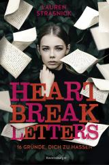 Cover-Bild Heartbreak Letters. 16 Gründe, dich zu hassen