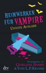 Cover-Bild Heimwerken für Vampire. Untote Ausgabe
