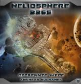 Cover-Bild Heliosphere 2265 - Folge 8: Getrennte Wege