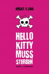 Cover-Bild Hello Kitty muss sterben