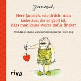 Cover-Bild Herr Janosch, wie drückt man Liebe aus, die so groß ist, dass man keine Worte dafür findet?