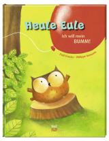 Cover-Bild Heule Eule - Ich will mein BUMM!