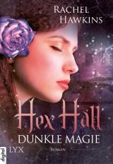 Cover-Bild Hex Hall - Dunkle Magie