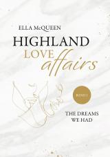 Cover-Bild Highland Love Affairs: The dreams we had