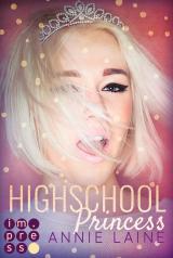 Cover-Bild Highschool Princess. Verlobt wider Willen (Modern Princess 1)