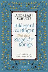 Cover-Bild Hildegard von Bingen und das Siegel des Königs