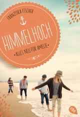 Cover-Bild Himmelhoch - Alles neu für Amelie