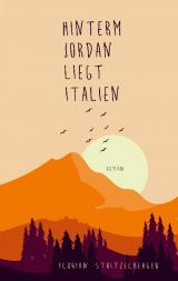 Cover-Bild Hinterm Jordan liegt Italien