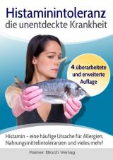 Cover-Bild Histaminintoleranz - die unentdeckte Krankheit