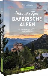 Cover-Bild Historische Pfade Bayerische Alpen