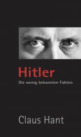 Cover-Bild Hitler. Die wenig bekannten Fakten.
