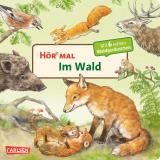 Cover-Bild Hör mal (Soundbuch): Im Wald