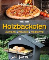 Cover-Bild Holzbackofen - Aufbau, Praxis und Rezepte
