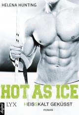 Cover-Bild Hot as Ice - Heißkalt geküsst