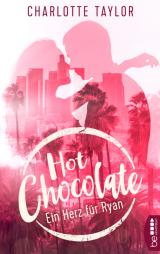 Cover-Bild Hot Chocolate - Ein Herz für Ryan