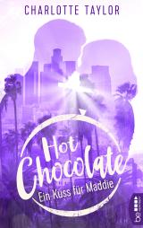 Cover-Bild Hot Chocolate - Ein Kuss für Maddie