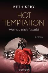 Cover-Bild Hot Temptation 1-4 - Weil du mich fesselst