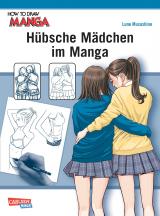Cover-Bild How To Draw Manga: Hübsche Mädchen im Manga