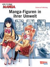 Cover-Bild How To Draw Manga: Manga-Figuren in ihrer Umwelt