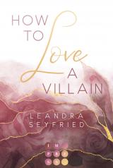 Cover-Bild How to Love A Villain (Chicago Love 1)