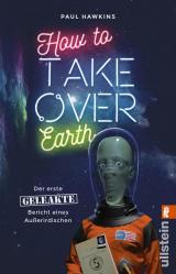 Cover-Bild How to Take Over Earth
