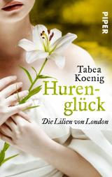 Cover-Bild Hurenglück - Die Lilien von London