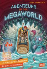 Cover-Bild Ich schenk dir eine Geschichte - Abenteuer in der Megaworld
