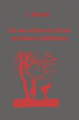 Cover-Bild Ich war schon vor dir da an diesem Apfelbaum